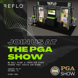 REFLO TO DEBUT AT 2023 PGA SHOW PLANTING 5 TREES FOR EVERY STAND VISITOR