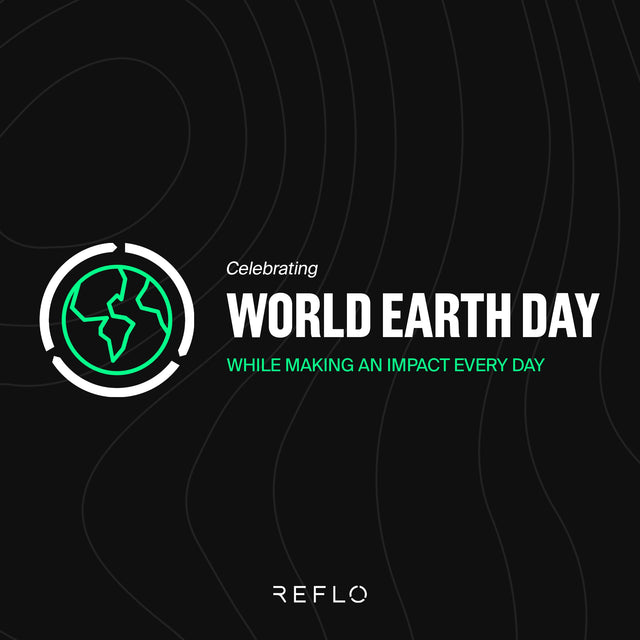 Celebrating-World-Earth-Day-With-our-focus-on-sustainability-every-day. Reflo